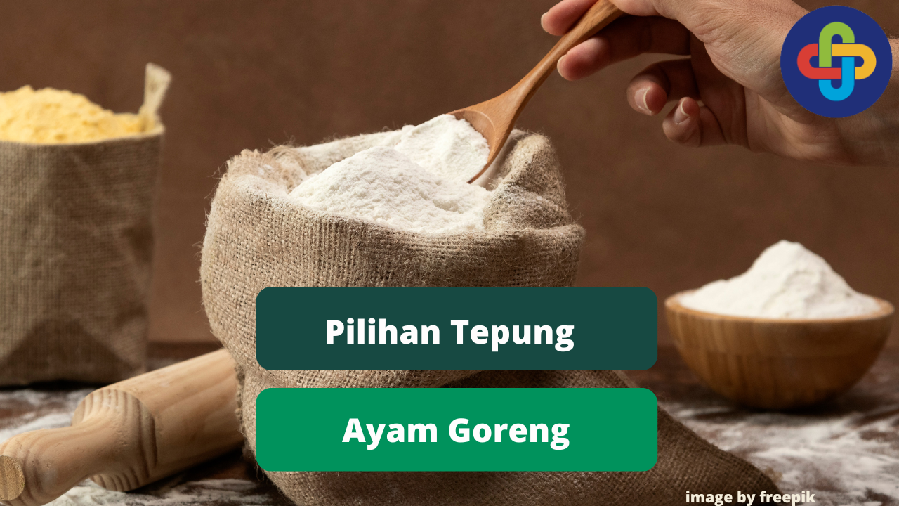 Berikut Ini 4 Pilihan Tepung Ayam Goreng Agar Lezat